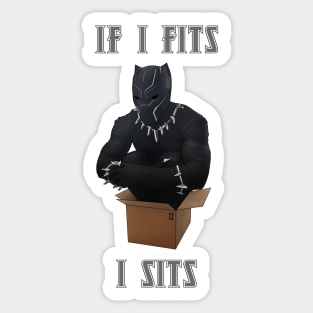 if i fits, i sits Sticker